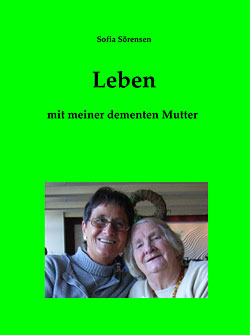 Cover "Leben mit meiner dementen Mutter"